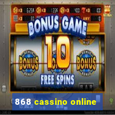 868 cassino online